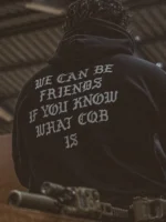 the trace hoodie with a text saying we can be friends if you know what cqb is